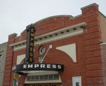 Parapet and projecting signage of the Empress Theatre Provincial Historic Resource, Fort Macleod (July 2006); Alberta Culture and Community Spirit, Historic Resources Management Branch, 2006