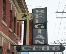 Detail of the neon sign on the main elevation of the Belgian Club, Winnipeg, 2006; Historic Resources Branch, Manitoba Culture, Heritage, Tourism and Sport, 2006